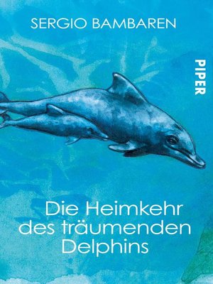 cover image of Die Heimkehr des träumenden Delphins